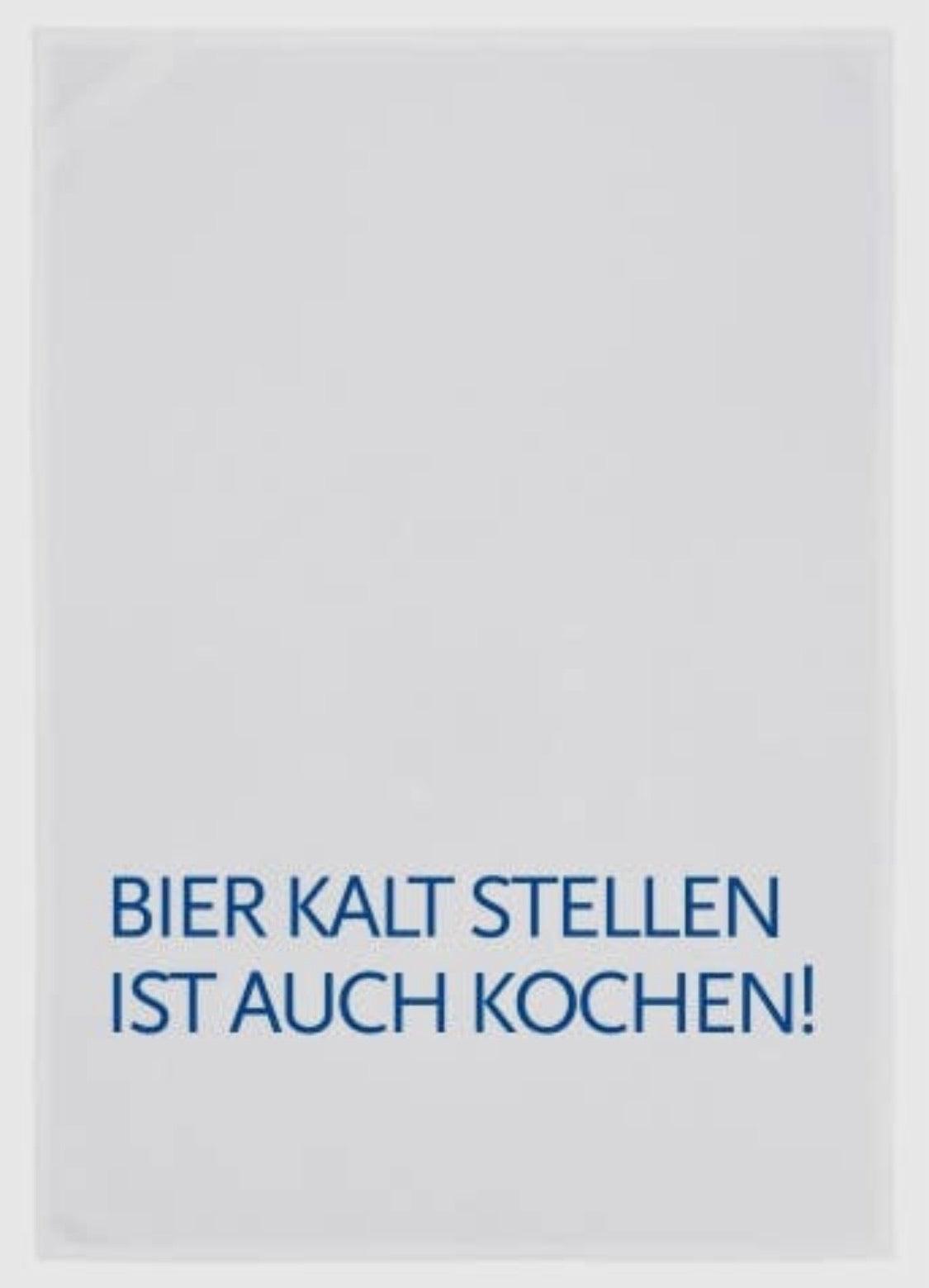 Geschirrtuch weiss - „BIER KALT STELLEN“